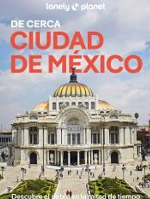 Ciudad de México De cerca 2
