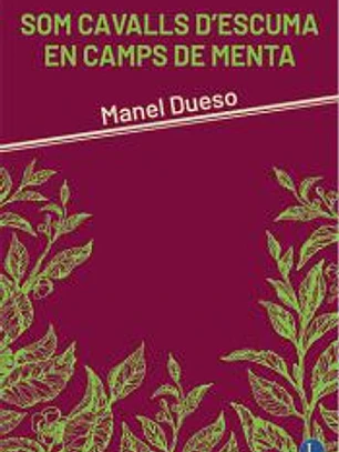 Som cavalls d'escuma en camps de menta