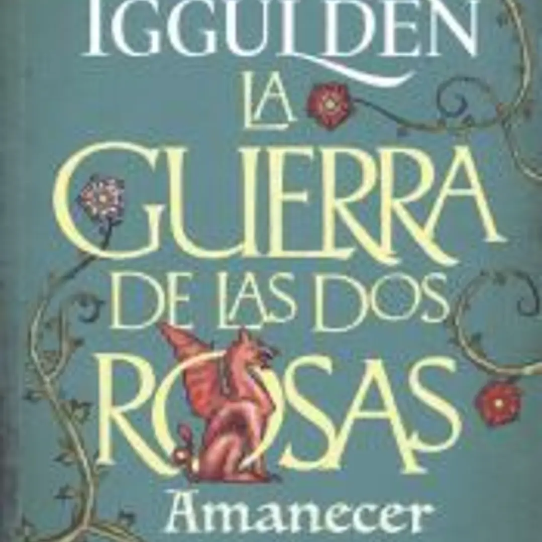 GUERRA DE LAS DOS ROSAS - AMANECER - NE 1