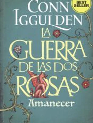 GUERRA DE LAS DOS ROSAS - AMANECER - NE