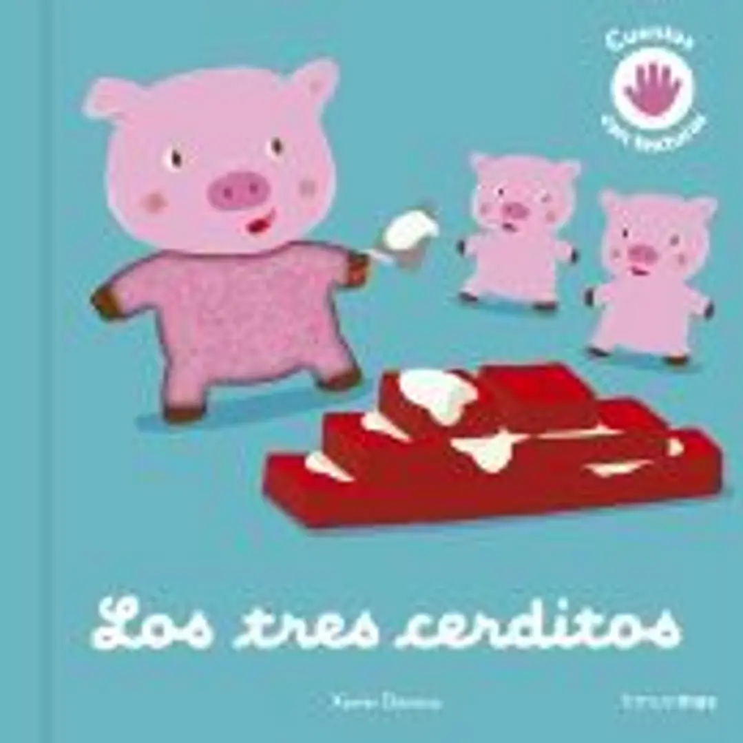 Los tres cerditos. Cuento con texturas 1