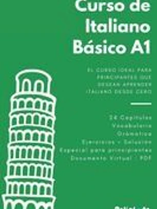Italiano desde 0: Curso completo de italiano para principiantes con teoría, vocabulario y ejercicios resueltos paso a paso