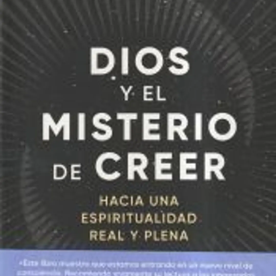 Dios y el misterio de creer 1