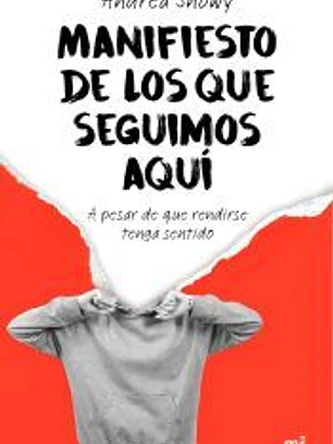 Manifiesto de los que seguimos aquí