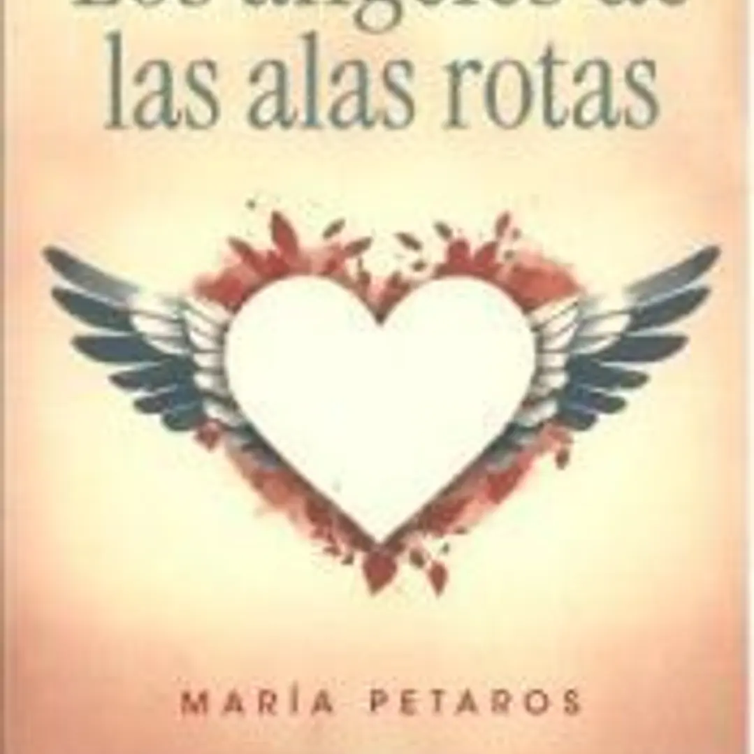 Los ángeles de las alas rotas 1