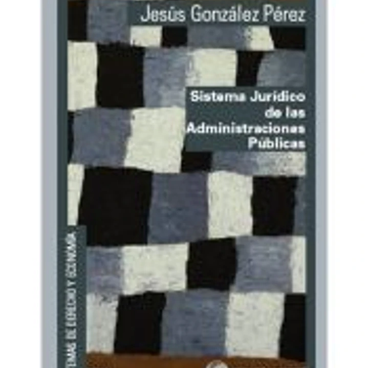 Sistema jurídico de las administraciones públicas 1