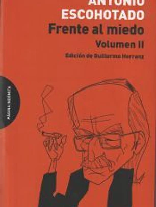Frente al miedo. Volumen II