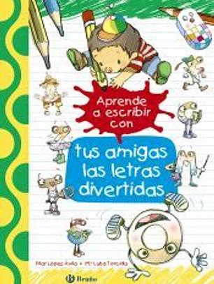 Aprende a escribir con tus amigas las letras divertidas