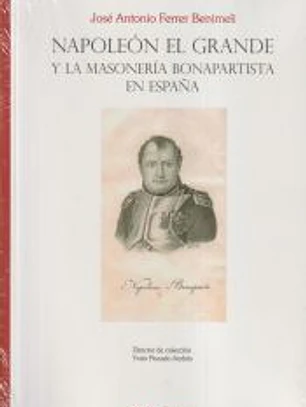 Napoleón el Grande y la masonería bonapartista en España