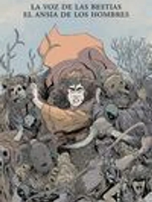 La voz de las bestias el ansia de los hombres