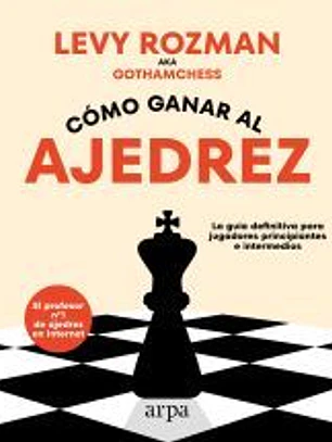Cómo ganar al ajedrez