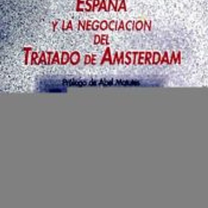 España y la negociación del Tratado de Amsterdam 1