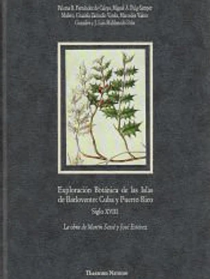 EXPLORACION BOTANICA EN LAS ISLAS DE BARLOVENTO: CUBA Y PUERTO RICO, SIGLO XVIII ( Colección Theatrum naturae, textos clásicos)