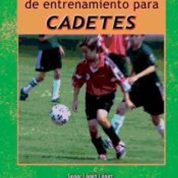 FUTBOL : 160 FICHAS DE ENTRENAMIENTO PARA CADETES (II) 1
