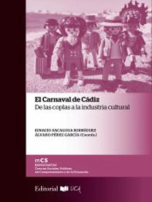El Carnaval de Cádiz: de las coplas a la industria cultural
