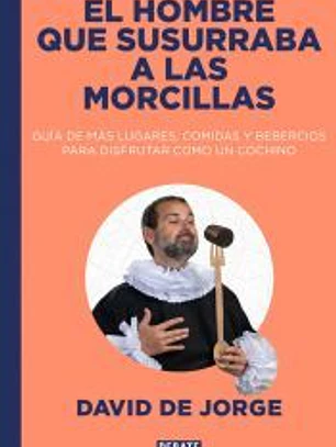 El hombre que susurraba a las morcillas