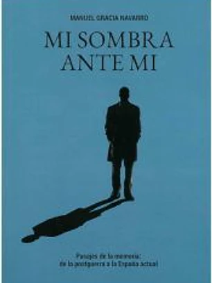 Mi sombra ante mí