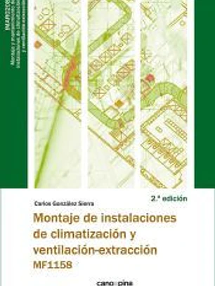 MF1158 Montaje de instalaciones de climatización y ventilación-extracción 2.ª edición