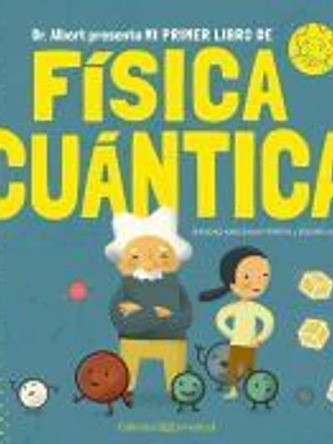 Mi primer libro de Física Cuántica