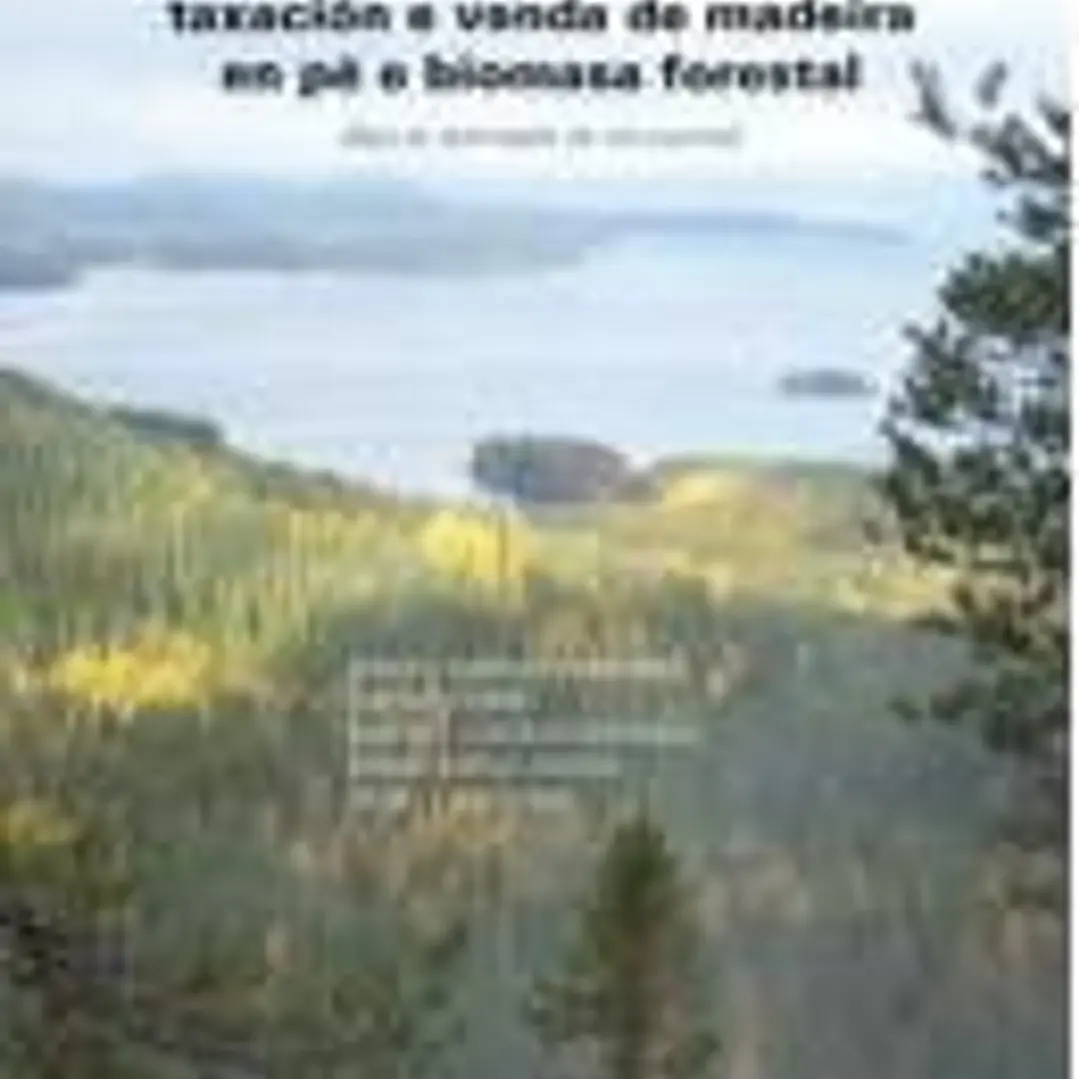 Manual para a cubicación, taxación e venda de madeira en pé e biomasa forestal 1