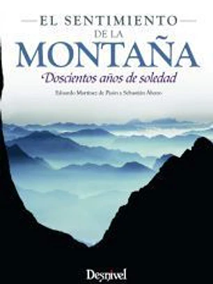 El sentimiento de la montaña: Doscientos años de soledad
