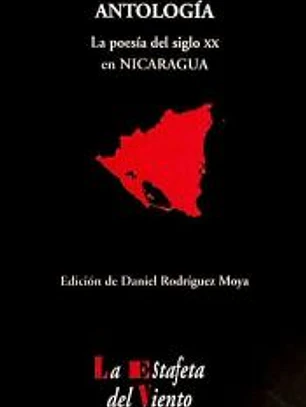 Antología : la poesía del siglo XX en Nicaragua