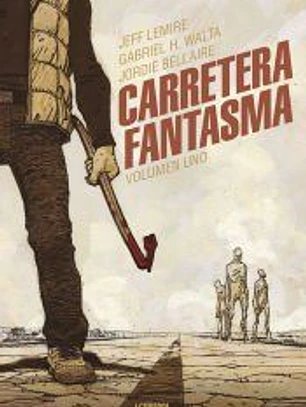 Carretera fantasma. Tomo 1
