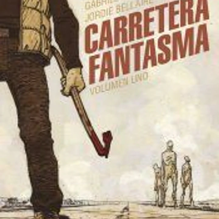 Carretera fantasma. Tomo 1 1
