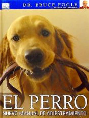 EL PERRO. NUEVO MANUAL DE ADIESTRAMIENTO