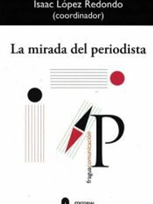 La mirada del periodista