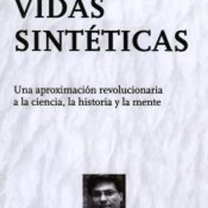 Vidas sintéticas 1