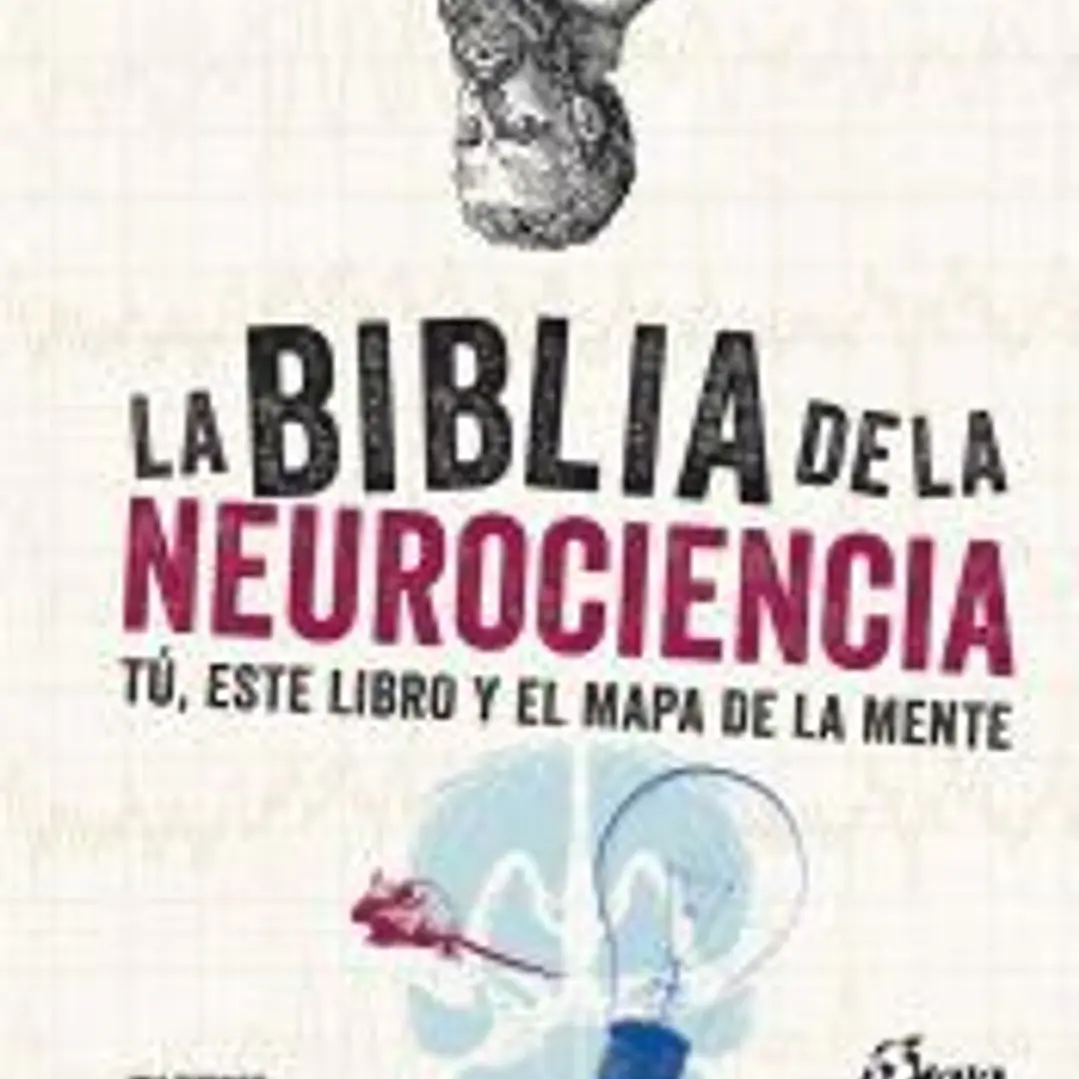 La biblia de la neurociencia 1