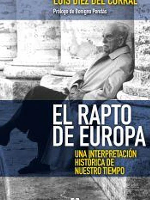 El rapto de Europa . Una interpretación histórica de nuestro tiempo