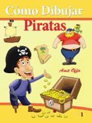Como Dibujar - Piratas: Como Dibujar Comics