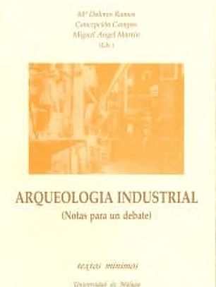 Arqueología industrial. Notas para un debate