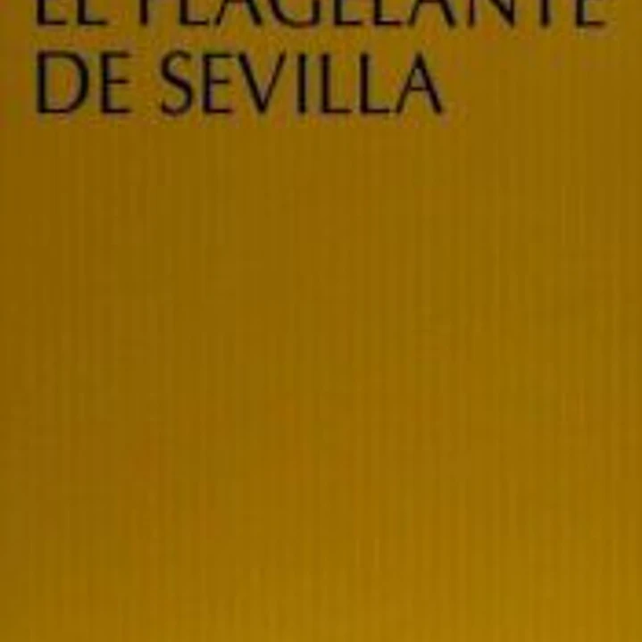 FLAGELANTE DE SEVILLA 1