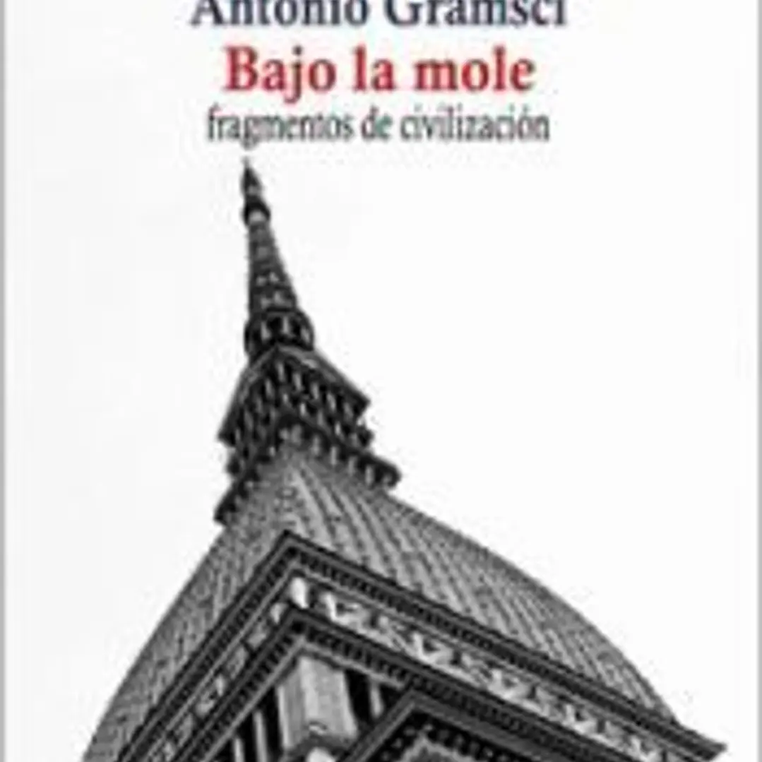 Bajo la mole: fragmentos de civilización 1