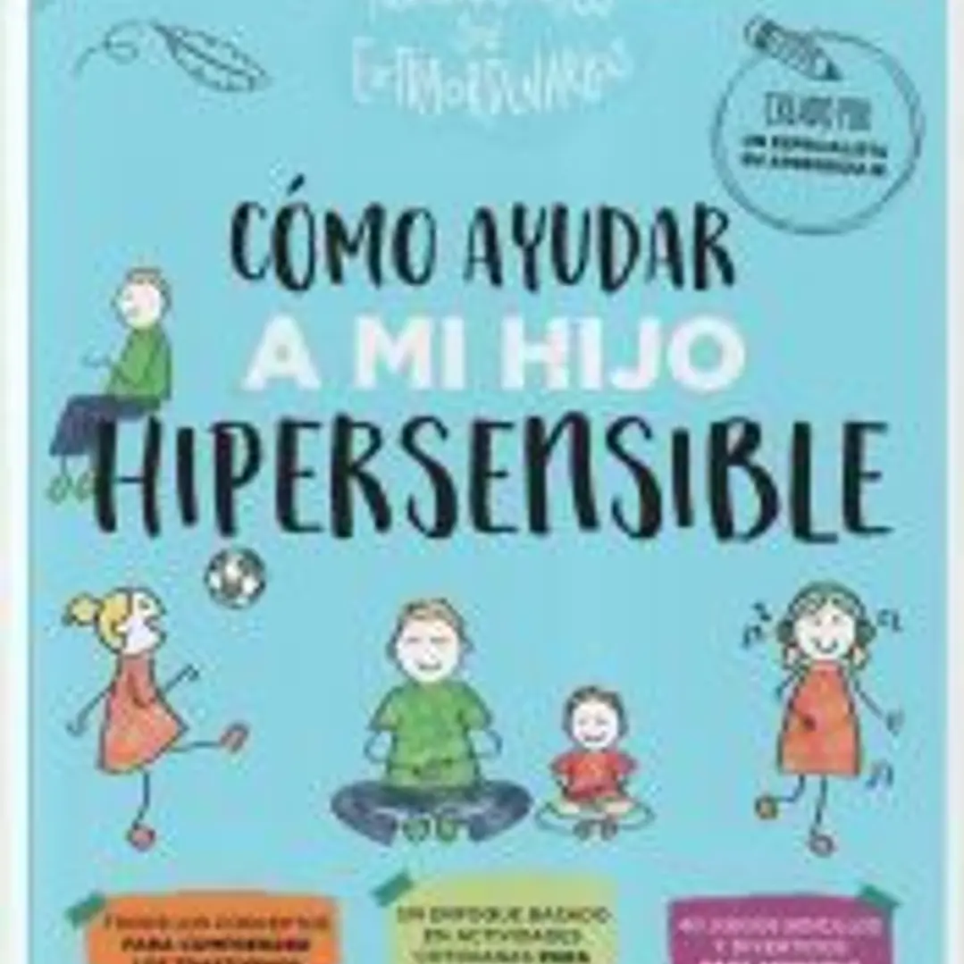 Cómo ayudar a mi hijo supersensible 1