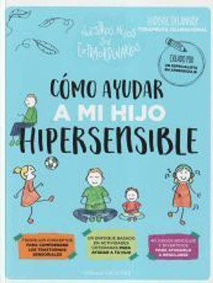 Cómo ayudar a mi hijo supersensible