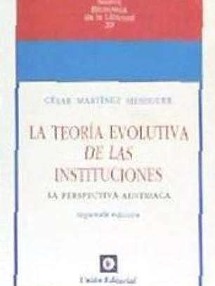 LA TEORÍA EVOLUTIVA DE LAS INSTITUCIONES (2.ª edición)