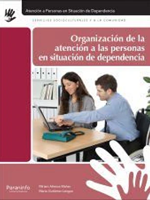 Organización de la atención a las personas en situación de dependencia
