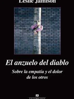 El anzuelo del diablo. Sobre la empatía y el dolor de los otros