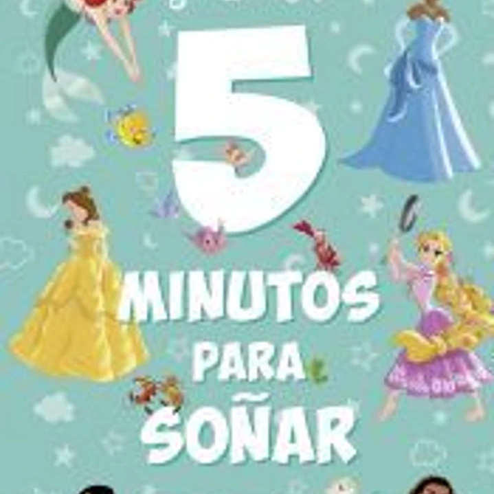 Princesas. 5 minutos para soñar. Tus películas favoritas 1