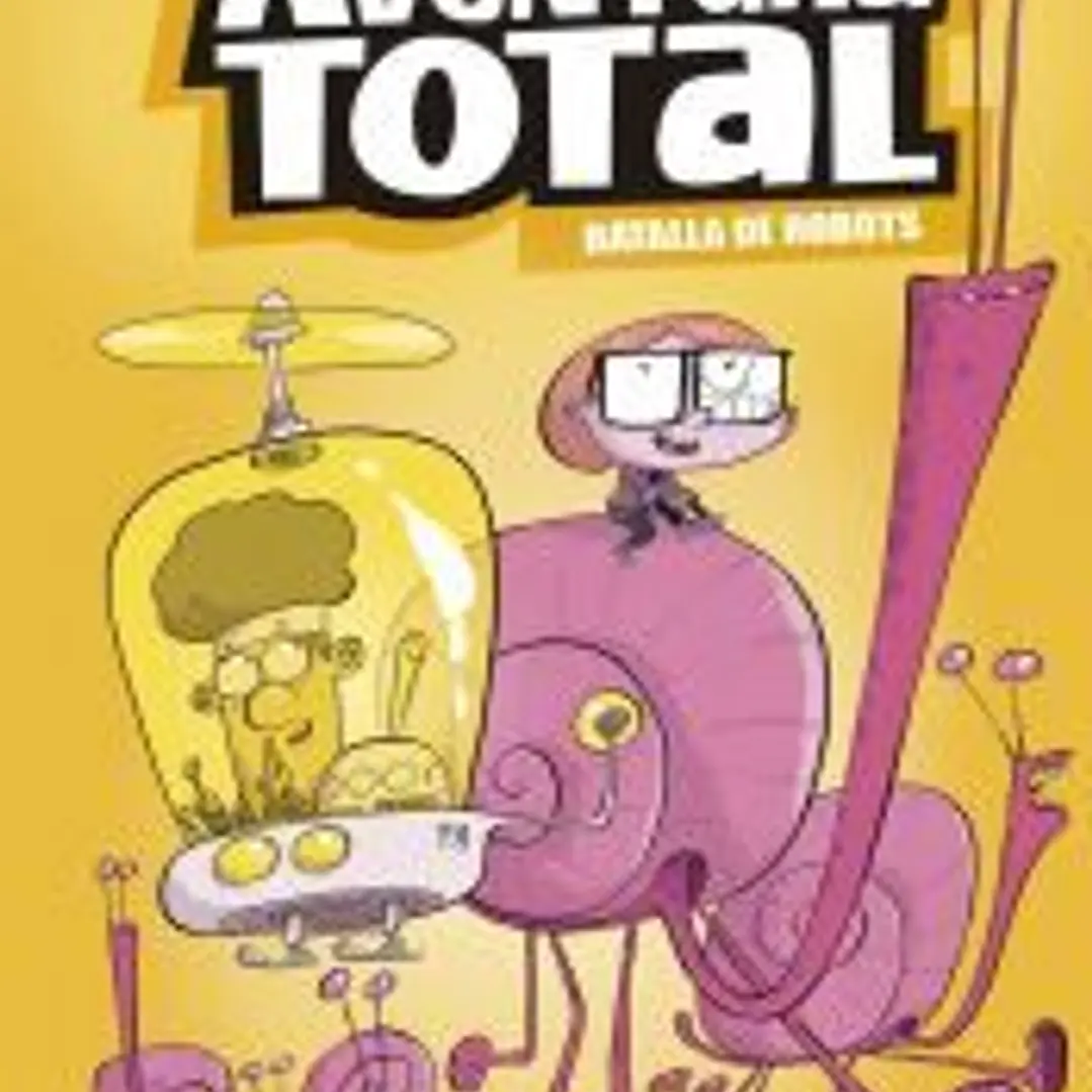 Aventura Total 5 - Batalla de robots 1
