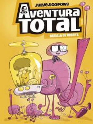 Aventura Total 5 - Batalla de robots
