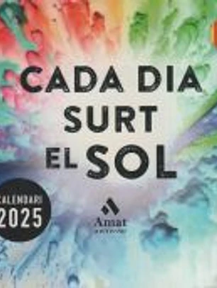 CALENDARI CADA DIA SURT EL SOL 2025