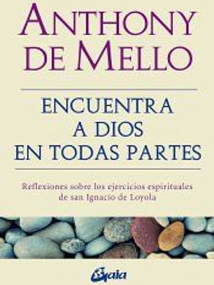Encuentra a Dios en todas partes