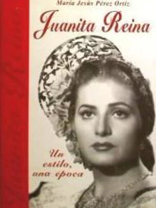 Juanita Reina. Un estilo, una época