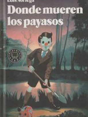 Donde mueren los payasos