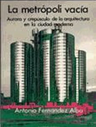 La metrópoli vacía